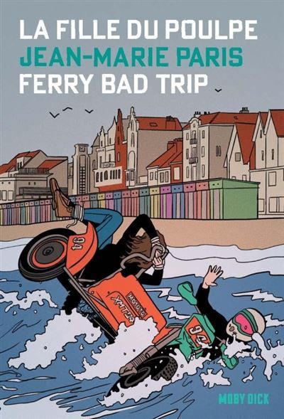 La Fille du Poulpe Tome 8 : Ferry bad trip