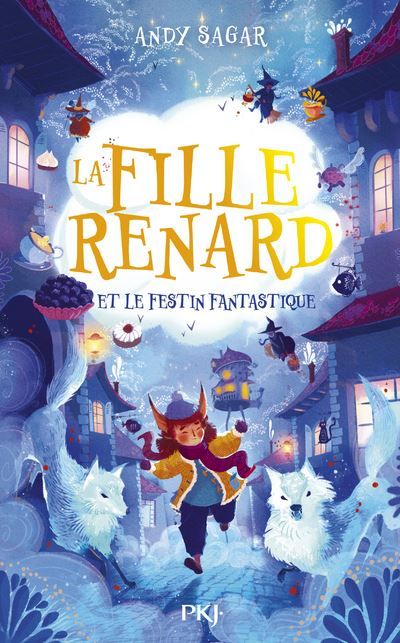 La Fille-Renard - Tome 2 La Fille-Renard et le Festin Fantastique