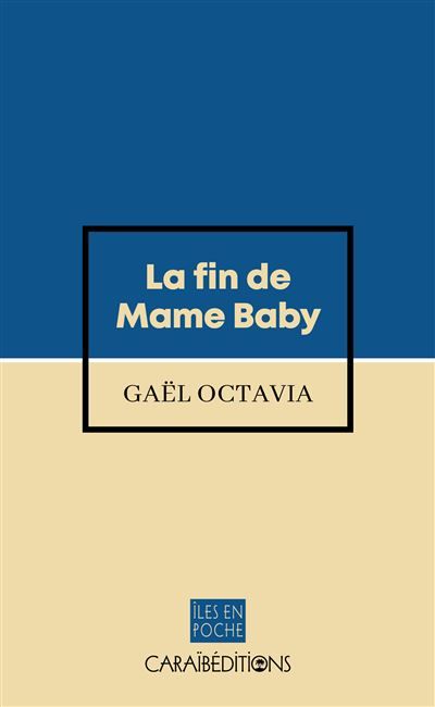 La fin de Mame Baby