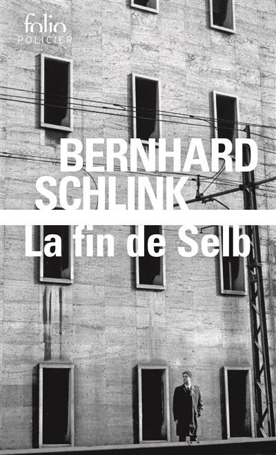 La Fin de Selb Une enquête du privé Gerhard Selb