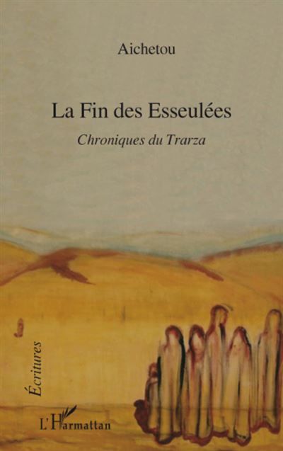 La fin des esseulées Chronique du Trarza