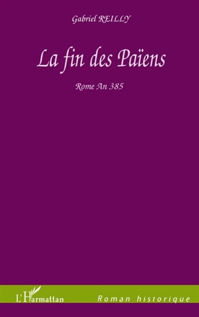 La fin des Païens Rome An 385