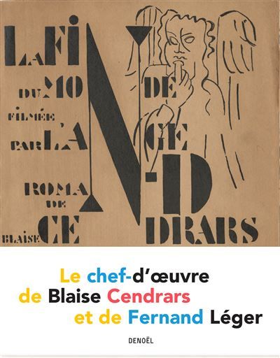 Couverture de La Fin du monde filmée par l'ange N.-D. Le chef-d'oeuvre de Blaise Cendrars et de Fernand Léger par…
