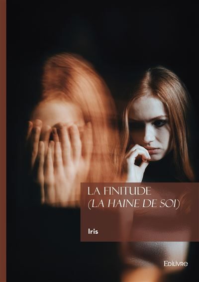 La finitude (La haine de soi) la haine de soi