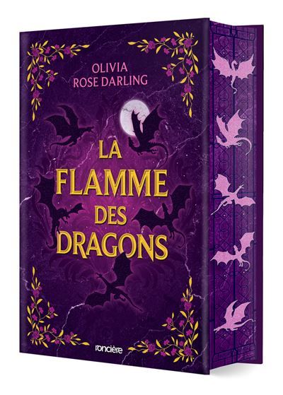 La Flamme des dragons - Livre 01 La Reine du feu (relié collector)