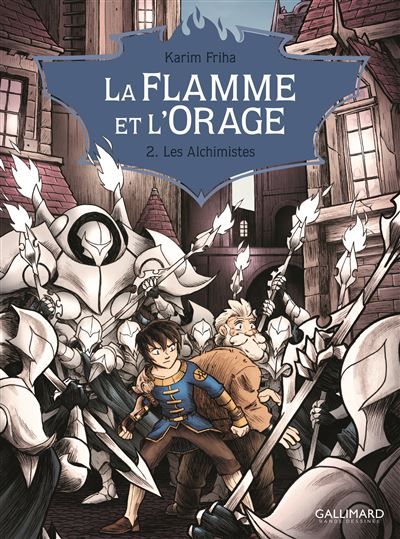 La Flamme et l'Orage Les Alchimistes