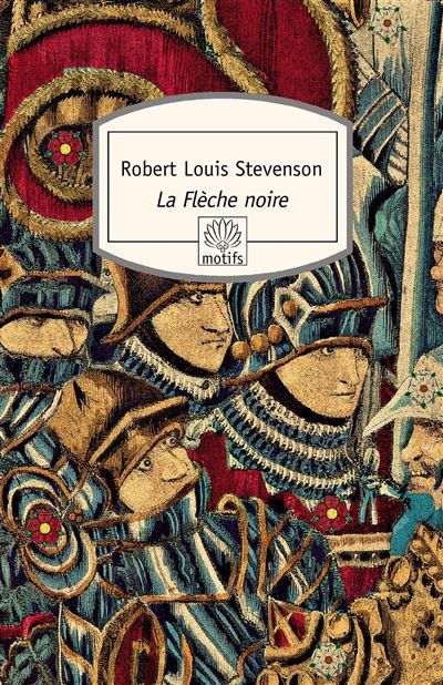 La Flèche noire Une histoire du temps de la guerre des Deux-Roses