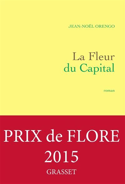 La Fleur du Capital Premier roman