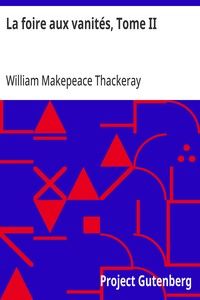 La foire aux vanités, Tome II