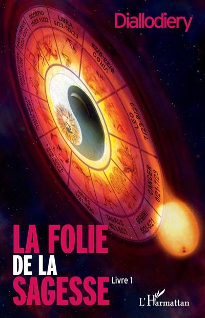 La folie de la sagesse (Livre 1) Roman