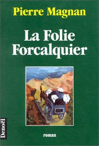 La folie Forcalquier roman