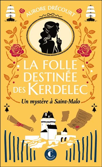 La folle destinée des Kerdelec - tome 2 : Un mystère à Saint-Malo