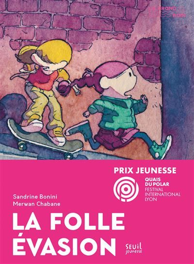 La Folle évasion