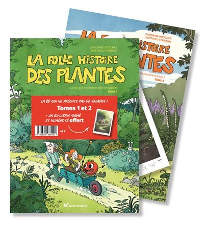La folle histoire des plantes - Tomes 1 et 2 + 1 ex-libris