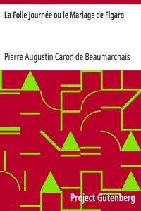 La Folle Journée ou le Mariage de Figaro