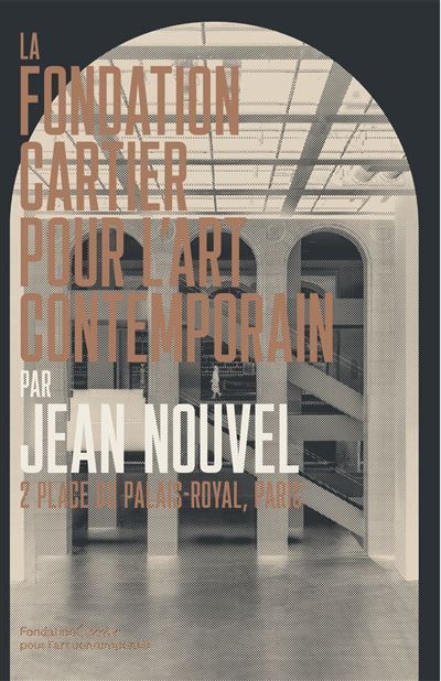 La Fondation Cartier pour l'art contemporain par Jean Nouvel 2 place du Palais-Royal, Paris