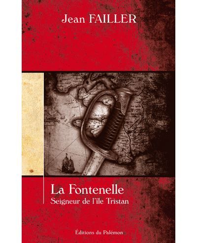 La Fontenelle, Seigneur de l'île Tristan