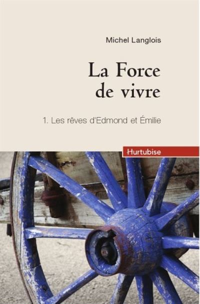 La force de vivre t 01 (compact) les reves d'edmond et emilie