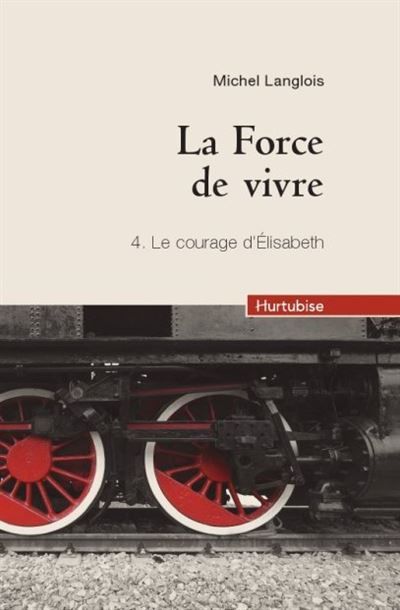La force de vivre t 04 (compact) le courage d'elizabeth