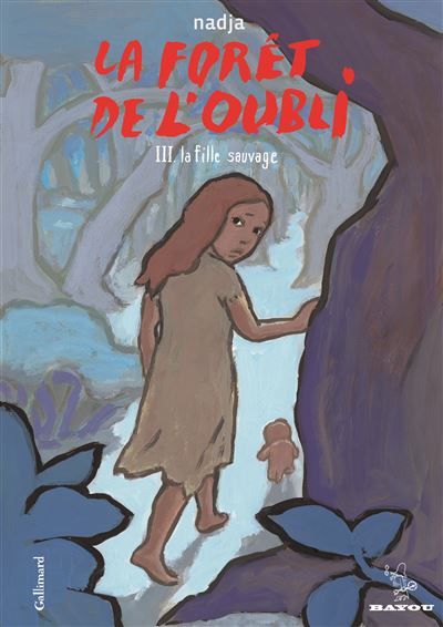 La forêt de l'oubli La fille sauvage