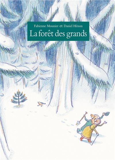 La forêt des grands - Daniel Henon