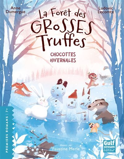 La Forêt des grosses truffes - Tome 4 Chocottes hivernales