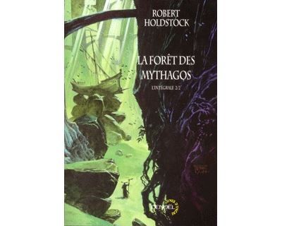 La Forêt des mythagos L'intégrale