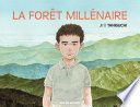 La forêt millénaire