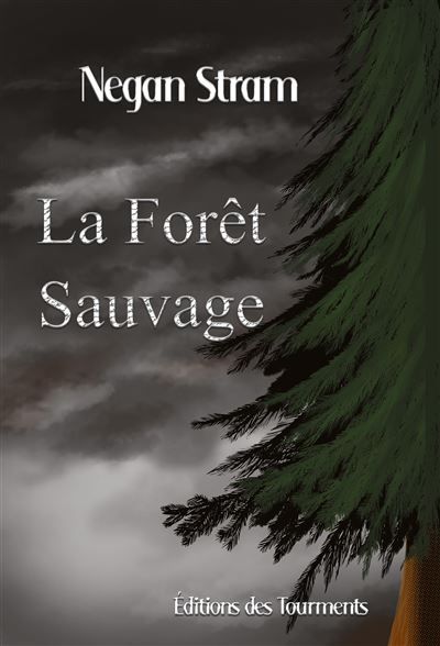 La foret sauvage
