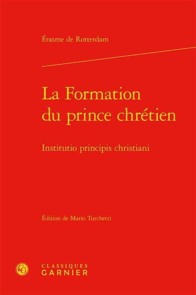 La Formation du prince chrétien / Institutio principis christiani