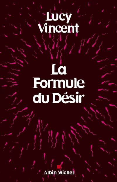 La Formule du désir Sexe, science et sentiments