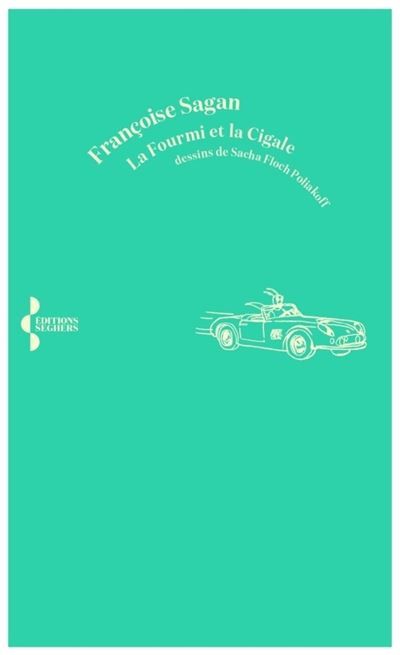 Couverture de La Fourmi et la Cigale par Françoise Sagan