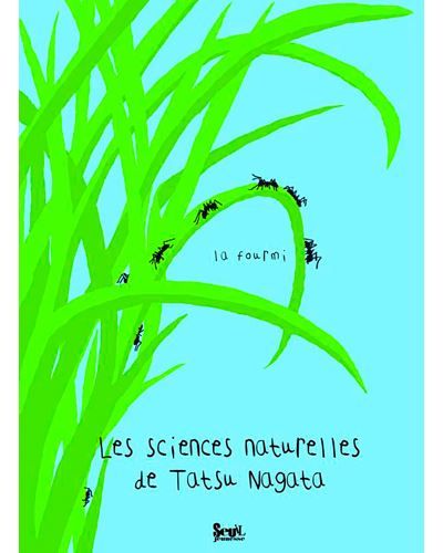 La Fourmi Les sciences naturelles de Tatsu Nagata