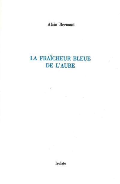 La Fraîcheur bleue de l'aube