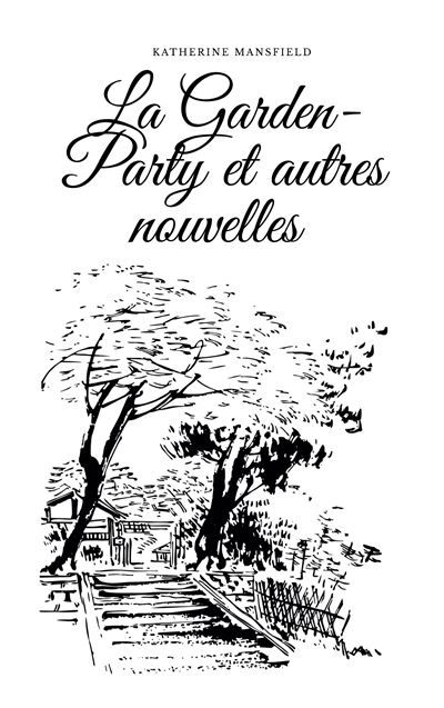 La garden-party et autres nouvelles - Katherine Mansfield - Books On Demand