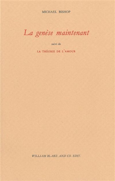 La Genese Maintenant Suivi de la Théorie de l'Amour