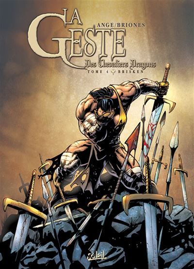 La Geste des Chevaliers Dragons T04 - Brisken
