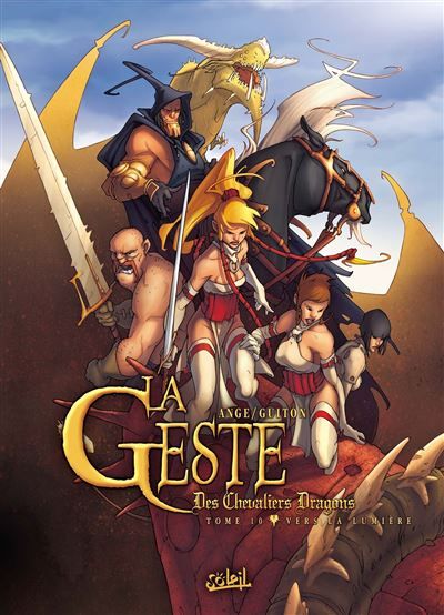 La Geste des Chevaliers Dragons T10 - Vers la lumière