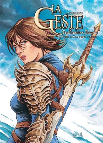 La Geste des Chevaliers Dragons T22 - La Porte du Nord