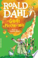 Couverture de La girafe, le pélican et moi par Roald Dahl