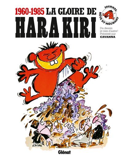 La gloire de Hara Kiri Les meilleurs dessins de Hara Kiri
