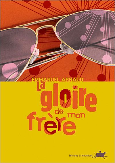 La gloire de mon frère