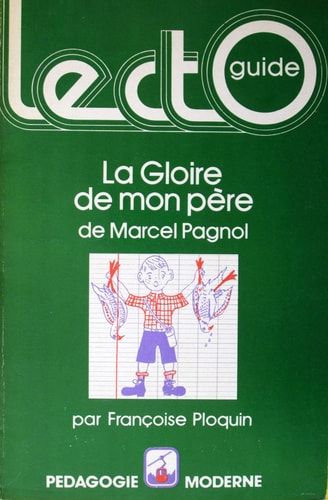 La gloire de mon père de Marcel Pagnol