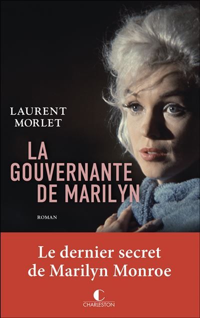 La Gouvernante de Marilyn Le dernier secret de Marilyn Monroe