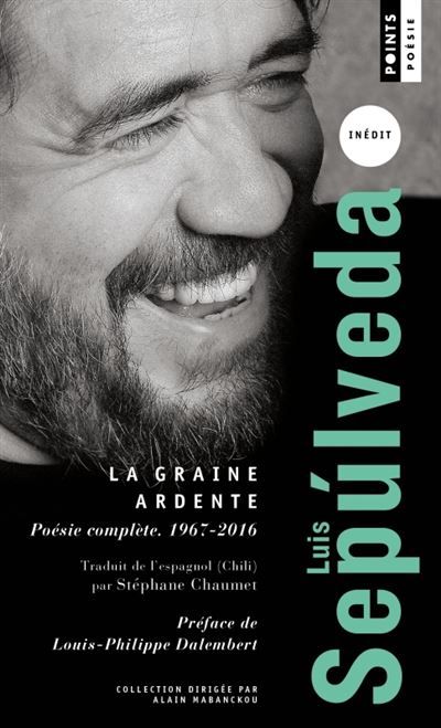 La Graine ardente Poésie complète (1967-2016)