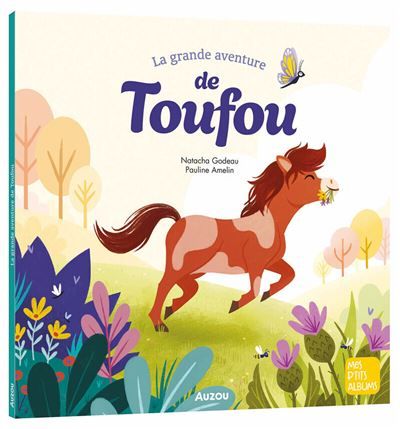 La grande aventure de Toufou - Pauline Amelin