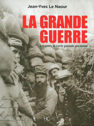 La grande guerre à travers la carte postale ancienne