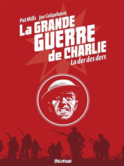 La Grande Guerre de Charlie - volume 10 La Der des Ders