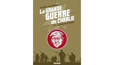 La Grande Guerre de Charlie - volume 5 Les tranchées d'Ypres