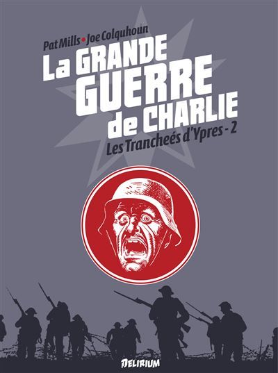 La Grande Guerre de Charlie - volume 6 De Messines à Passchendaele